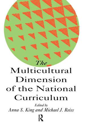 The Multicultural Dimension Of The National Curriculum de Anna King