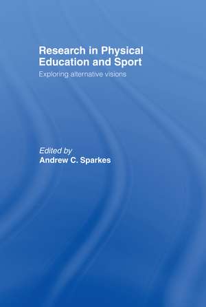 Research in Physical Educ.& Sp de A. Sparkes