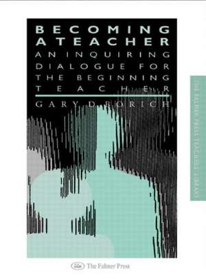 Becoming a Teacher de Gary Borich