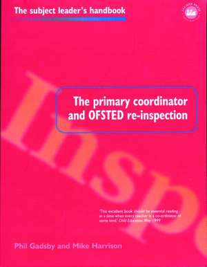 The Primary Coordinator and OFSTED Re-Inspection de Mr Phil Gadsby