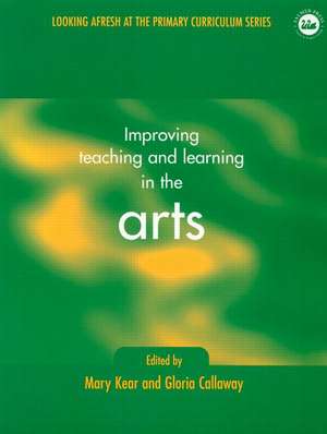 Improving Teaching and Learning in the Arts de Gloria Callaway