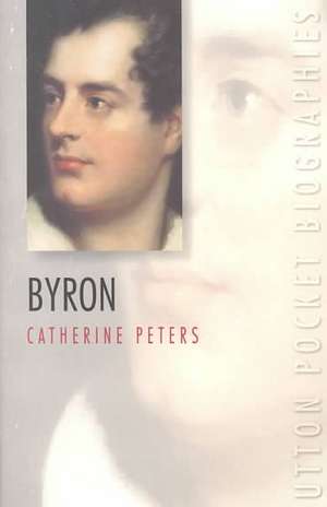 Lord Byron de Catherine Peters