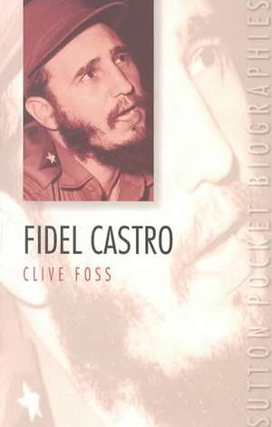 Fidel Castro de Clive Foss