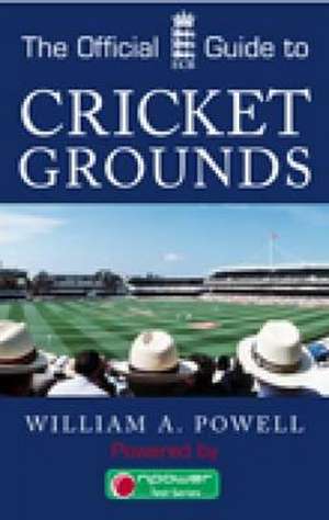 The ECB Guide to Cricket Grounds de William A. Powell