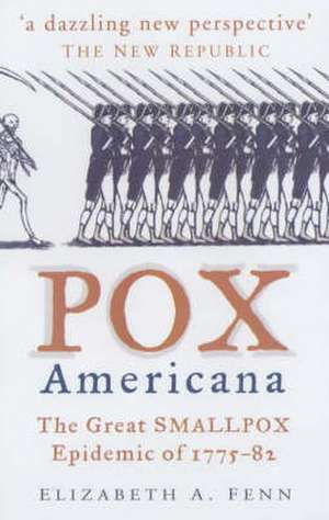 Pox Americana de Elizabeth A. Fenn