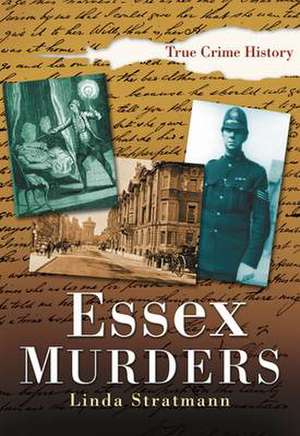 Essex Murders de Linda Stratmann