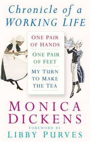 CHRONICLE OF A WORKING LIFE de Monica Dickens