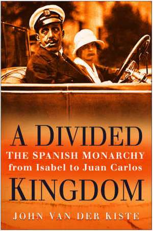 Divided Kingdom de John Van der Kiste