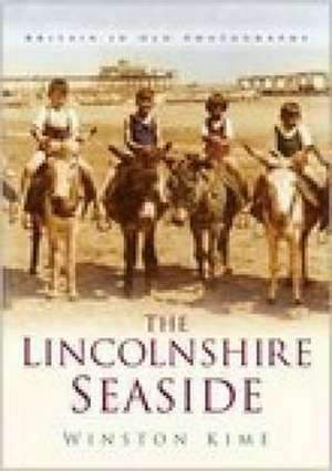 Kime, W: The Lincolnshire Seaside de Winston Kime