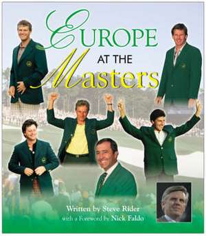 Europe at the Masters de Steve Rider