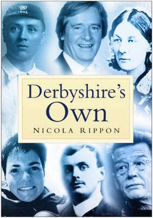 Derbyshire's Own de Nicola Rippon