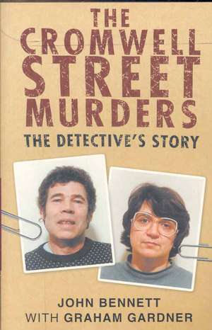 Cromwell Street Murders de John Bennett