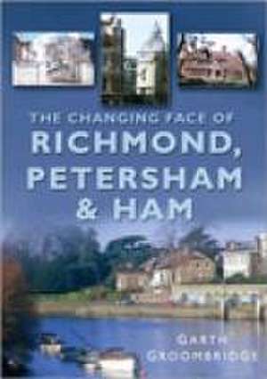 Groombridge, G: Richmond, Petersham & Ham de Garth Groombridge