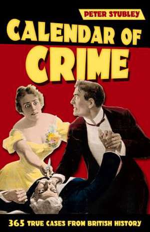 Calendar of Crime de Peter Stubley