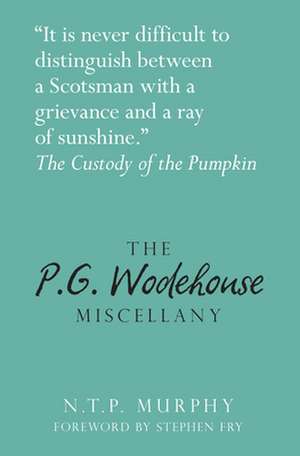 The P.G. Wodehouse Miscellany de N. T. P. Murphy