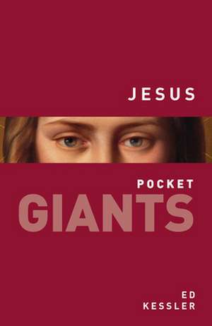 Jesus: Pocket Giants de Ed Kessler