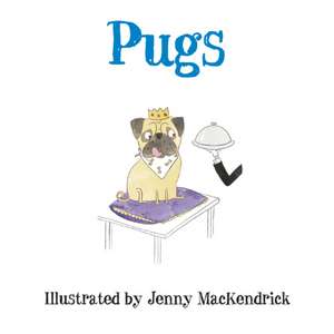 Pugs de Jenny MacKendrick