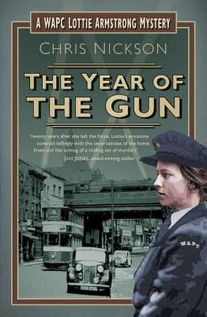 The Year of the Gun de Chris Nickson