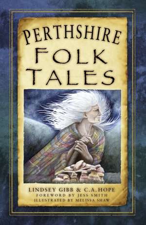 Perthshire Folk Tales de C. A. Hope