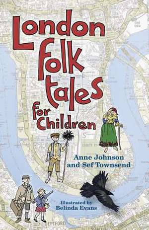 London Folk Tales for Children de Anne Johnson