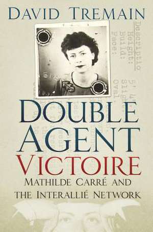 Double Agent Victoire de David Tremain