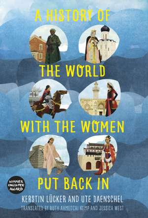 A History of the World with the Women Put Back In de Kerstin Lucker