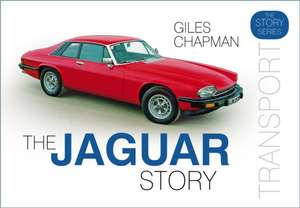 The Jaguar Story de Giles Chapman