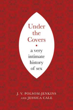 Under the Covers de Dr J.V. Polsom-Jenkins