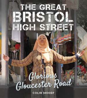 The Great Bristol High Street de Colin Moody