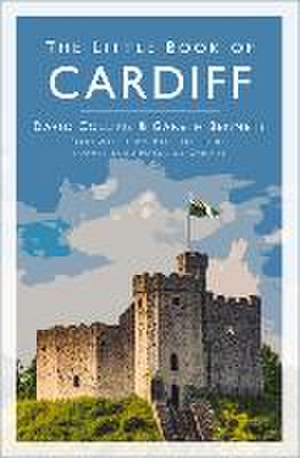 The Little Book of Cardiff de David Collins