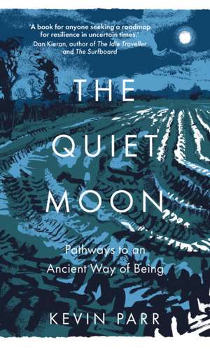 The Quiet Moon de Kevin Parr