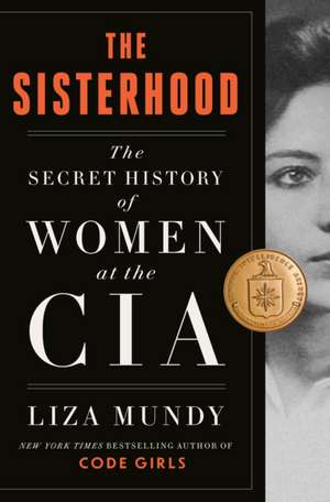 The Sisterhood de Liza Mundy