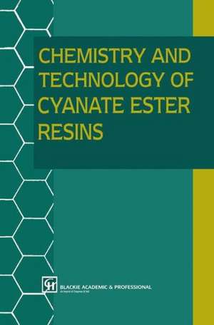 Chemistry and Technology of Cyanate Ester Resins de I. Hamerton