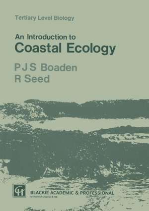 An Introduction to Coastal Ecology de P.J. Boaden