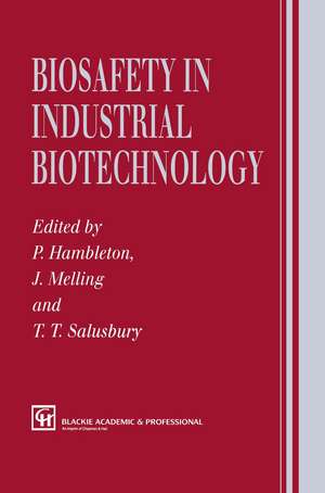 Biosafety in Industrial Biotechnology de P. Hambleton