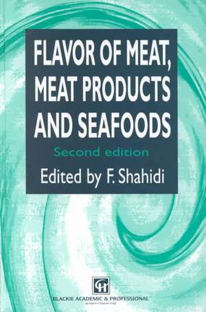 Flavor of Meat, Meat Products and Seafood de Fereidoon Shahidi