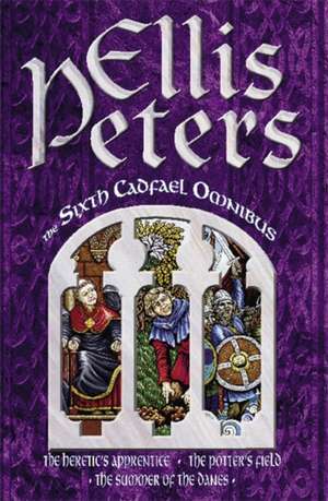 The Sixth Cadfael Omnibus de Ellis Peters