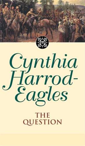 The Question de Cynthia Harrod-Eagles