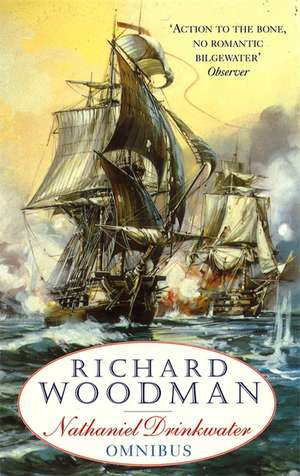 The First Nathaniel Drinkwater Omnibus de Richard Woodman