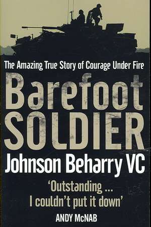 Barefoot Soldier de Johnson Beharry