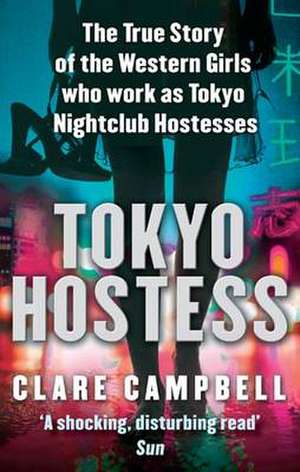 Tokyo Hostess de Clare Campbell