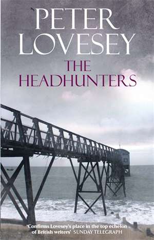 The Headhunters de Peter Lovesey