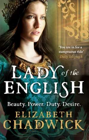 Chadwick, E: Lady Of The English de Elizabeth Chadwick