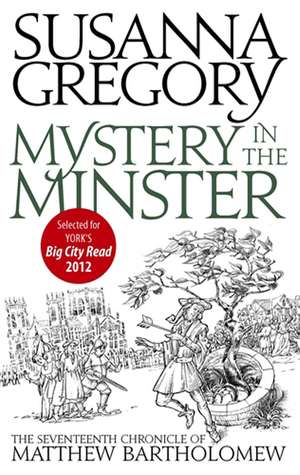 Mystery In The Minster de Susanna Gregory