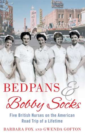 Bedpans And Bobby Socks de Barbara Fox