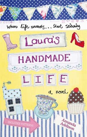 Laura's Handmade Life de Amanda Addison