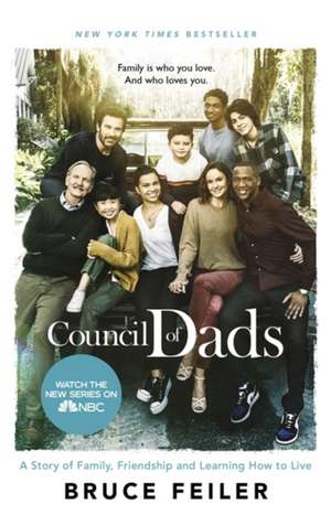 Feiler, B: The Council Of Dads de Bruce Feiler