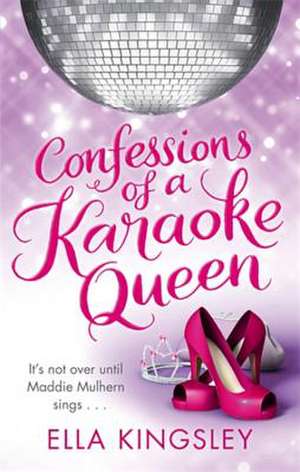 Confessions of a Karaoke Queen de Ella Kingsley