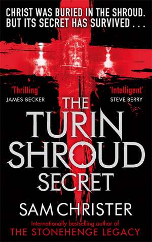 The Turin Shroud Secret de Sam Christer