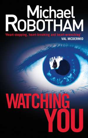 Watching You de Michael Robotham